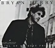 CD Single - Bryan Ferry - Girl Of My Best Friend