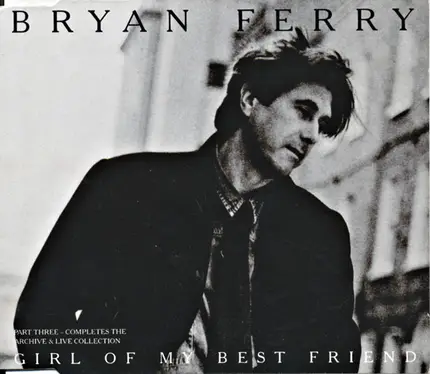 Bryan Ferry - Girl Of My Best Friend