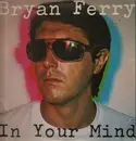 LP - Bryan Ferry - In Your Mind