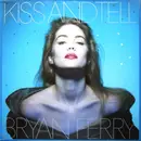 12'' - Bryan Ferry - Kiss And Tell