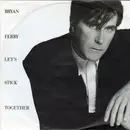 7inch Vinyl Single - Bryan Ferry - Let's Stick Together (Westside '88 Remix)