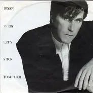 Bryan Ferry - Let's Stick Together (Westside '88 Remix)
