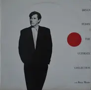 Bryan Ferry / Roxy Music - Bryan Ferry - The Ultimate Collection With Roxy Music