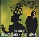 CD - Bryan Ferry + Roxy Music - More Than This - The Best Of Bryan Ferry + Roxy Music