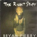 12inch Vinyl Single - Bryan Ferry - The Right Stuff