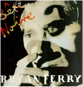 Bryan Ferry - Bete Noire