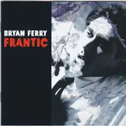 CD - Bryan Ferry - Frantic
