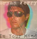 LP - Bryan Ferry - In Your Mind