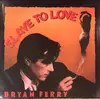 7inch Vinyl Single - Bryan Ferry - Slave To Love - Allied pressing
