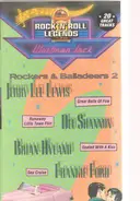Bryan Hyland / Jerry Lee Lewis a.o. - Rock 'n' Roll Legends - Rockers & Balladeers 2
