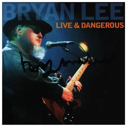 Bryan Lee - Live & Dangerous