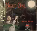 CD - Bryan Shaw - Night Owl