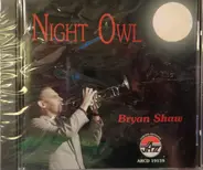 Bryan Shaw - Night Owl