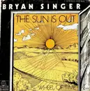 7inch Vinyl Single - Bryan Singer - The Sun Is Out