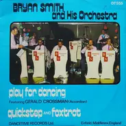 Bryan Smith And His Orchestra - Play For Dancing - Quickstep And Foxtrot
