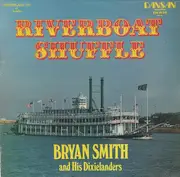 LP - Bryan Smith And His Dixielanders - Riverboat Shuffle