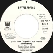 7'' - Bryan Adams - (Everything I Do) I Do It For You
