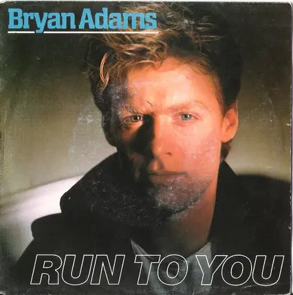 Bryan Adams - Run To You