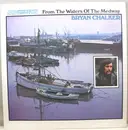 LP - Bryan Chalker - From The Waters Of The Medway