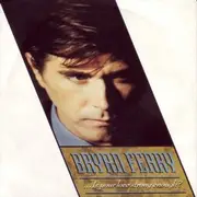 12'' - Bryan Ferry - ... Is Your Love Strong Enough?