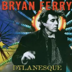 Bryan Ferry - Dylanesque