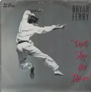 Bryan Ferry - Don't Stop The Dance