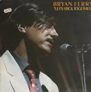 Bryan Ferry - Let's Stick Together