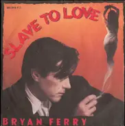 Bryan Ferry - Slave To Love