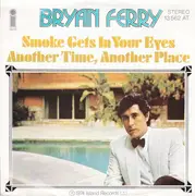 7'' - Bryan Ferry - Smoke Gets In Your Eyes / A Hard Rain's Gonna Fall