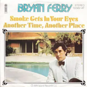 Bryan Ferry - Smoke Gets In Your Eyes / A Hard Rain's Gonna Fall