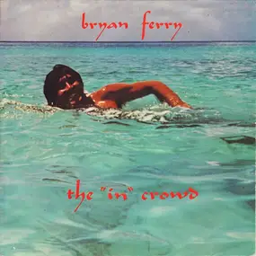 Bryan Ferry - The 'In' Crowd