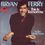 Bryan Ferry - This Is Tomorrow