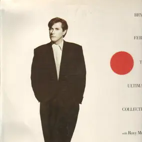 Bryan Ferry - The Ultimate Collection