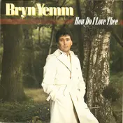 Bryn Yemm - How Do I Love Thee
