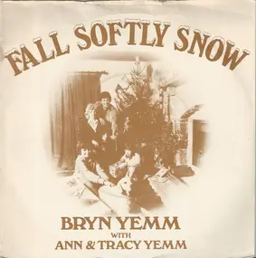 Bryn Yemm - Fall Softly Snow