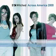 B*Witched - Across America 2000
