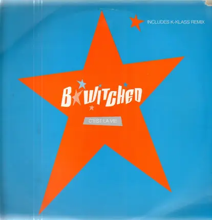 B*Witched - C'est La Vie (Remixes)