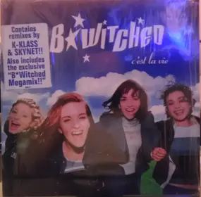 B*Witched - C'est La Vie