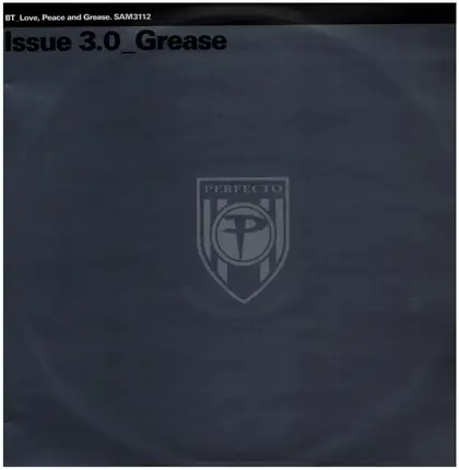 BT - Love, Peace And Grease - Issue 3.0 Grease