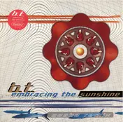 BT - Embracing The Sunshine (Sasha Remix)