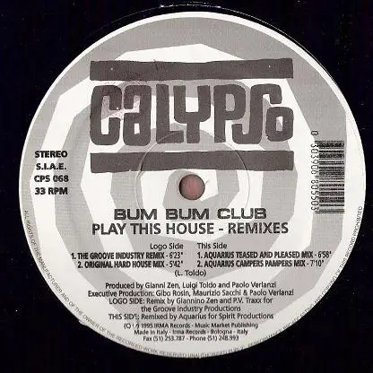 Bum Bum Club - Play This House (Remixes)