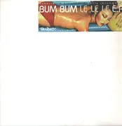 12inch Vinyl Single - Bum Bum - Le Le Le E.P.