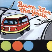 7inch Vinyl Single - Bum Khun Cha Youth - Turn Mich An, Es Geht Alles