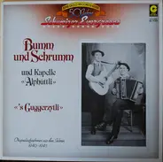 Bumm Und Schrumm Und Ländlerkapelle Alphüttli - 's Guggerzytli