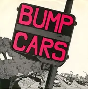 7inch Vinyl Single - Bump Cars - I Win