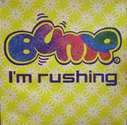 Bump - I'm Rushing