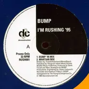 Bump - I'm Rushing '95