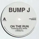 12'' - Bump J - On The Run / Bump J - Promo