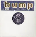 12inch Vinyl Single - The Bump - Just Keep Your Head Up