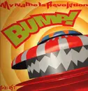 12inch Vinyl Single - Bump! - My Name Is Revolution